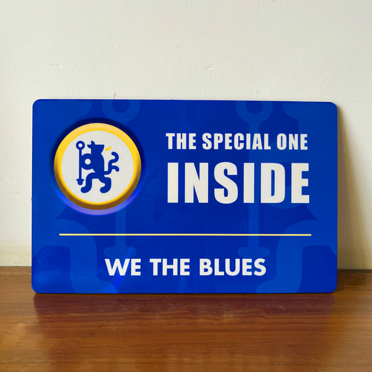 The Special One Inside - Chelsea Door Sign