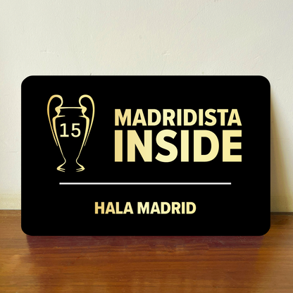 Madridista Inside - Real Madrid Door Sign